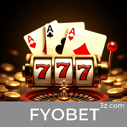 FYOBET: Seu Cassino Online Seguro e Premiado